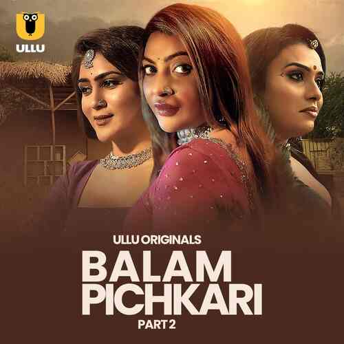 Watch Balam Pichkari Ullu Orignal (2025) Online Full Movie Free