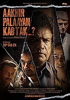 Watch Aakhir Palaayan Kab Tak (2024) Online Full Movie Free