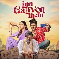 Watch Inn Galiyon Mein (2025) Online Full Movie Free