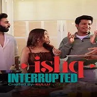 Watch Ishq Interrupted (2025) Online Full Movie Free