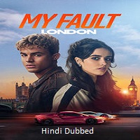 Watch My Fault: London (2025) Online Full Movie Free