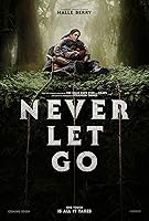 Watch Never Let Go (2024) Online Full Movie Free