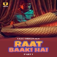 Watch Raat Baaki Hai Part 01 (2024) Online Full Movie Free